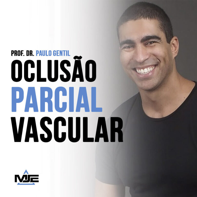 Uma das maiores autoridades da Educação Física do Brasil, Dr. Paulo Gentil fala sobre Oclusão Parcial Vascular